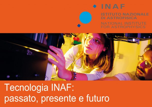 Tecnologia INAF: passato, presente e futuro